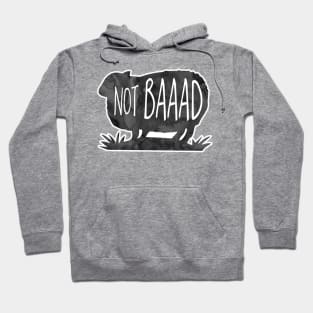 Not Baad - funny pun design Hoodie